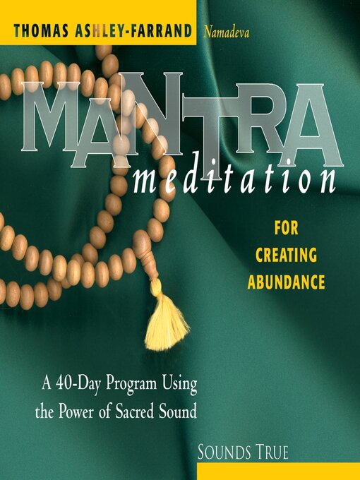 Title details for Mantra Meditation for Creating Abundance by Thomas Ashley-Farrand - Wait list